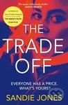 The Trade Off (A thrilling journey into the grittiness of tabloid journalism from the author of the Reese Witherspoon Book Club pick The Other Woman)