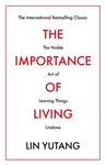 The Importance of Living - Lin Yutang