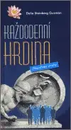 Každodenní hrdina (poškozená) - Delia S. Guzmán