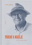 Pábení a naděje - Jiří Peňás