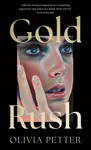 Gold Rush - Olivia Petter