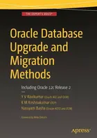 Oracle Database Upgrade and Migration Methods - K M Krishnakumar, Y V Ravikumar, Nassyam Basha