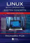 Linux with Operating System Concepts - Richard  Fox