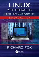 Linux with Operating System Concepts - Richard  Fox