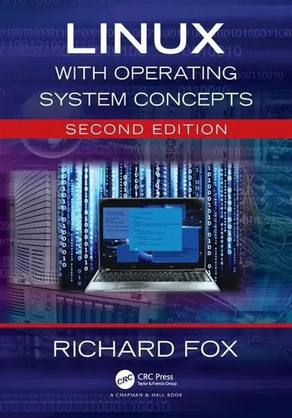 Linux with Operating System Concepts - Richard  Fox
