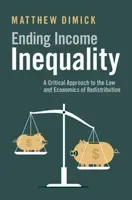 Ending Income Inequality - Matthew  Dimick