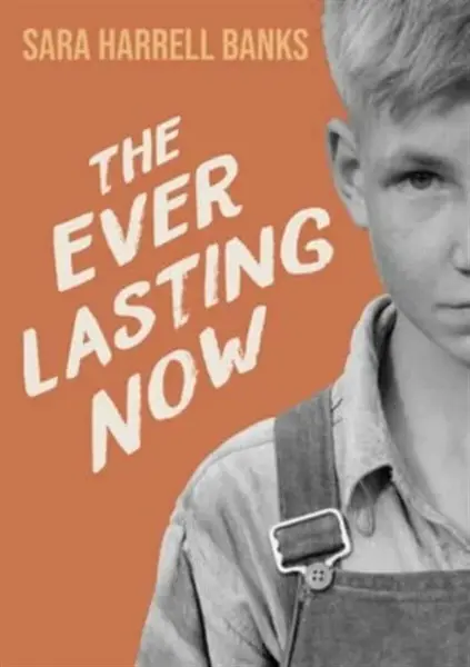 The Everlasting Now - Sara Harrell Banks