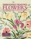 Embroidered Treasures: Flowers - Annette Collinge