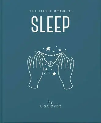 The Little Book of Sleep - Lisa Dyer
