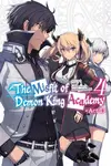 The Misfit of Demon King Academy, Vol. 4, Act 1 (light novel) - Mana Z., Shu Shu, Shizumayoshinori Shizumayoshinori