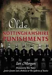 Olde Nottinghamshire Punishments - Ian Morgan