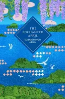 Enchanted April - Elizabeth von Arnim