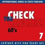 Různí interpreti – Check The Czechs! 60. léta - zahraniční songy v domácích verzích 7
