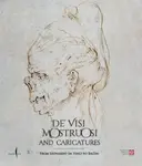Deâ€™ visi mostruosi: Caricatures from Leonardo da Vinci to Bacon