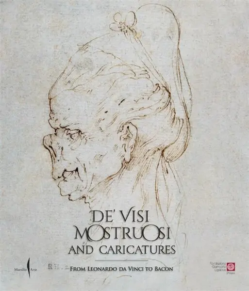 Deâ€™ visi mostruosi: Caricatures from Leonardo da Vinci to Bacon