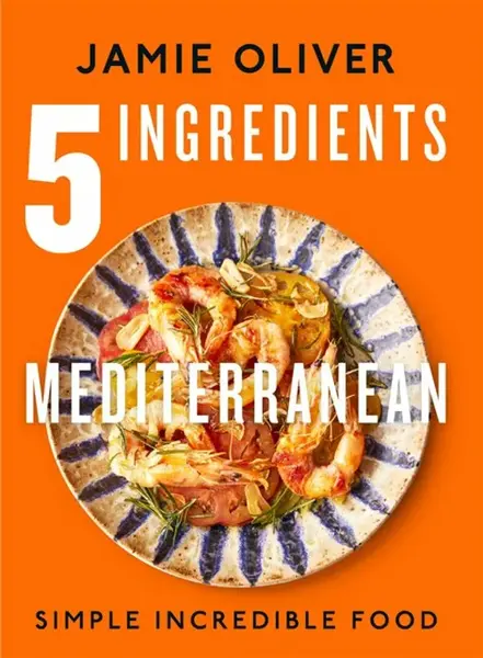 5 Ingredients Mediterranean - Jamie Oliver