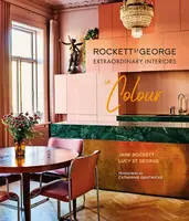 Extraordinary Interiors In Colour - Jane Rockett, Lucy St George