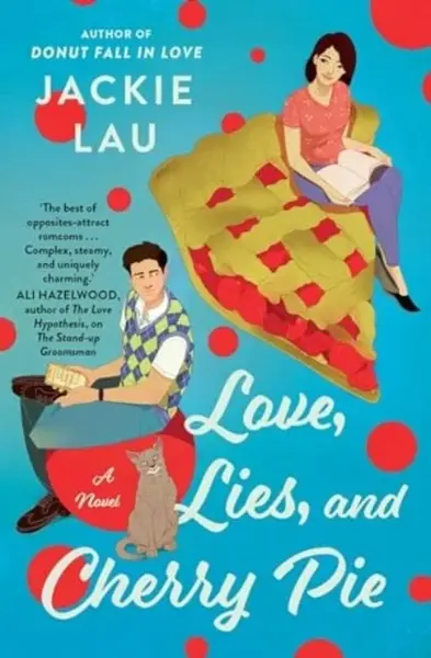 Love, Lies, and Cherry Pie - Jackie Lau