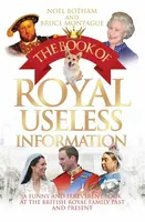 The Book of Royal Useless Information - Noel BothaM & Bruce Montague
