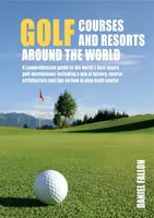 Golf Courses and Resorts around the World - Daniel Fallon
