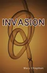 Invasion - Chapman Mary