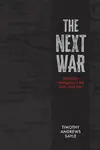 The Next War - Timothy Andrews Sayle