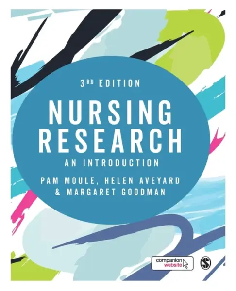 Nursing Research - Pam Moule, Helen Aveyard, Margaret Goodman