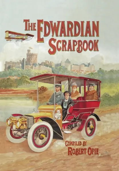 Edwardian Scrapbook - Robert Opie