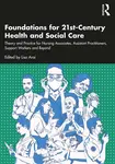 Foundations for 21st-Century Health and Social Care