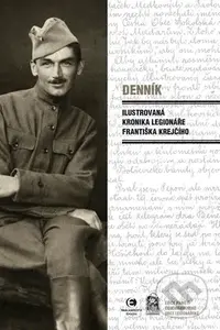 Denník (Ilustrovaná kronika legionáře Františka Krejčího) - kniha z kategorie Historie