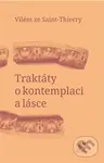 Traktáty o kontemplaci a lásce - Vilém ze Saint-Thierry - kniha z kategorie Teologie