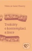Traktáty o kontemplaci a lásce - Vilém ze Saint-Thierry - kniha z kategorie Teologie