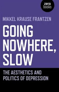 Going Nowhere, Slow - Mikkel Krause Frantzen