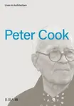 Lives in Architecture: Peter Cook - Peter Cook