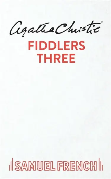 Fiddlers Three - Agatha Christie