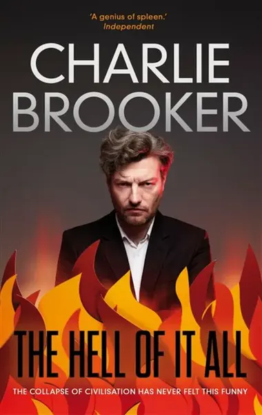 The Hell of it All - Charlie Brooker
