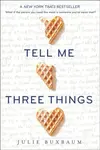 Tell Me Three Things - Julie Buxbaum