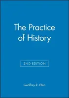 The Practice of History - R.Elton Geoffrey