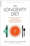 The Longevity Diet - Brian Delaney, Lisa Walford