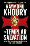 The Templar Salvation - Raymond Khoury