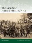 The Japanese Home Front 1937â€“45 - Philip Jowett