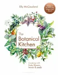 The Botanical Kitchen - Elly McCausland