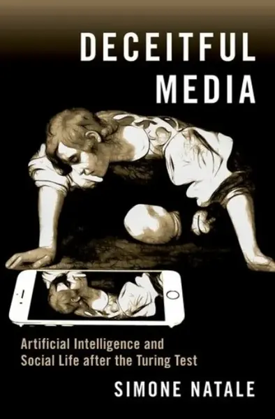 Deceitful Media - Simone  Natale