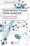 Interactive Visual Data Analysis - Christian  Tominski, Heidrun  Schumann