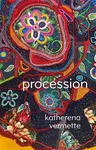 Procession - Katherena Vermette