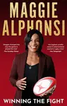 Maggie Alphonsi: Winning the Fight - Gavin Mairs, Maggie Alphonsi