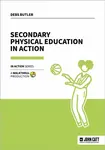 Secondary Physical Education in Action - Debs Butler