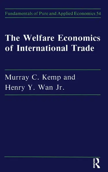 Welfare Economics Of Internati - Henry Y. Wan, Murray C. Kemp