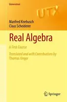 Real Algebra - Claus Scheiderer, Manfred Knebusch