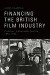 Financing the British Film Industry - James Chapman